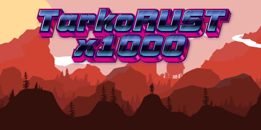 TarkoRUST X1000 [NoBPs|KITs|NoLIMIT|LOOT+] 08.05.26