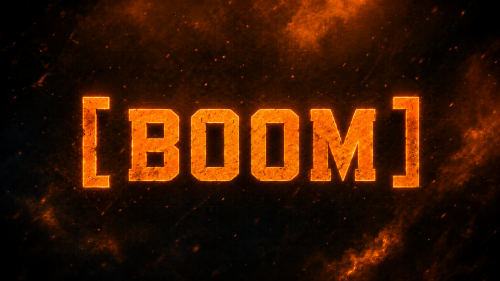 [ BOOM ]